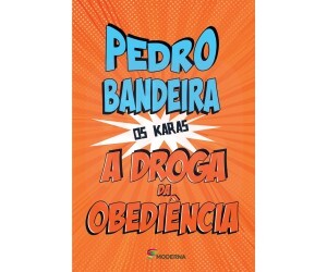 A Droga da Obediência - Os Karas